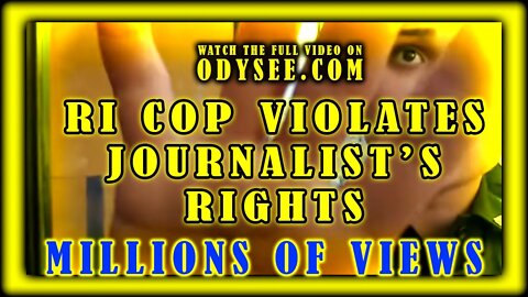 RI COP VIOLATES JOURNALIST'S RIGHTS! VIRAL VIDEO! #VIRAL #1acommunity