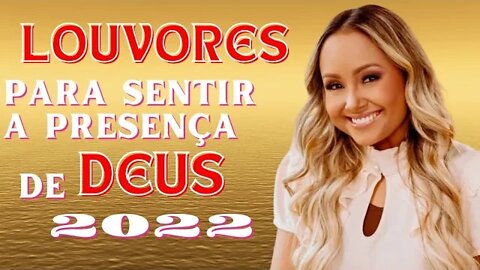 Louvores Para Ouvir a Noite - Top 100 Hinos Músicas Gospel Mais Tocadas em 2022 - Música Evangélica