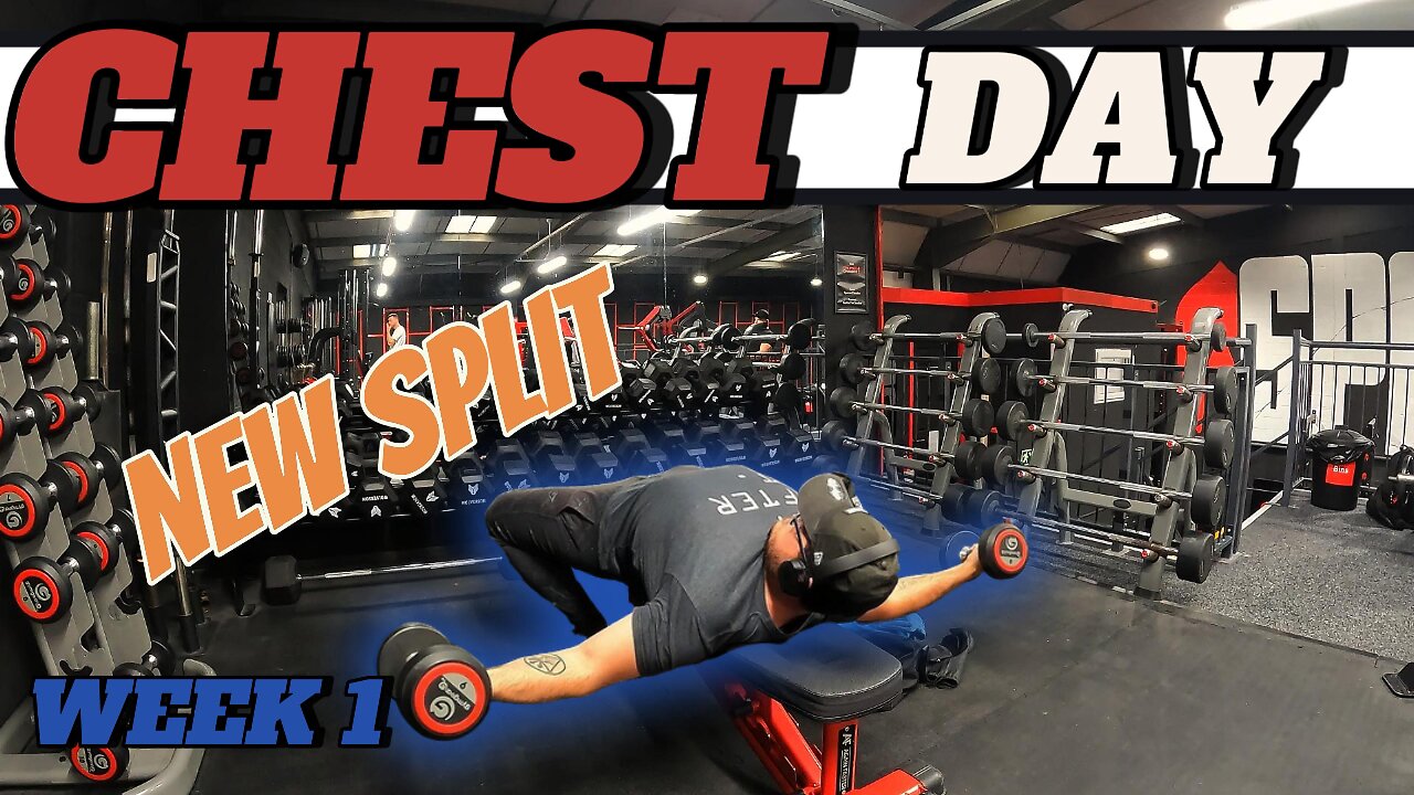 CHEST DAY - Day 1 || New Split Week