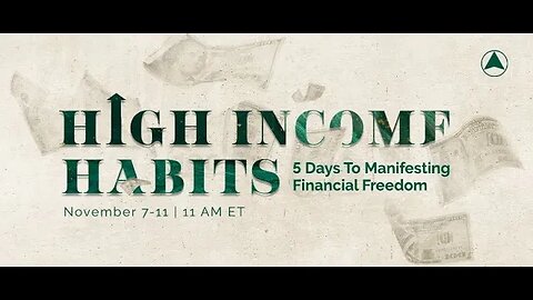 High Income Habits - 5 Days To Manifesting Financial Freedom with Proctor Gallagher Institute