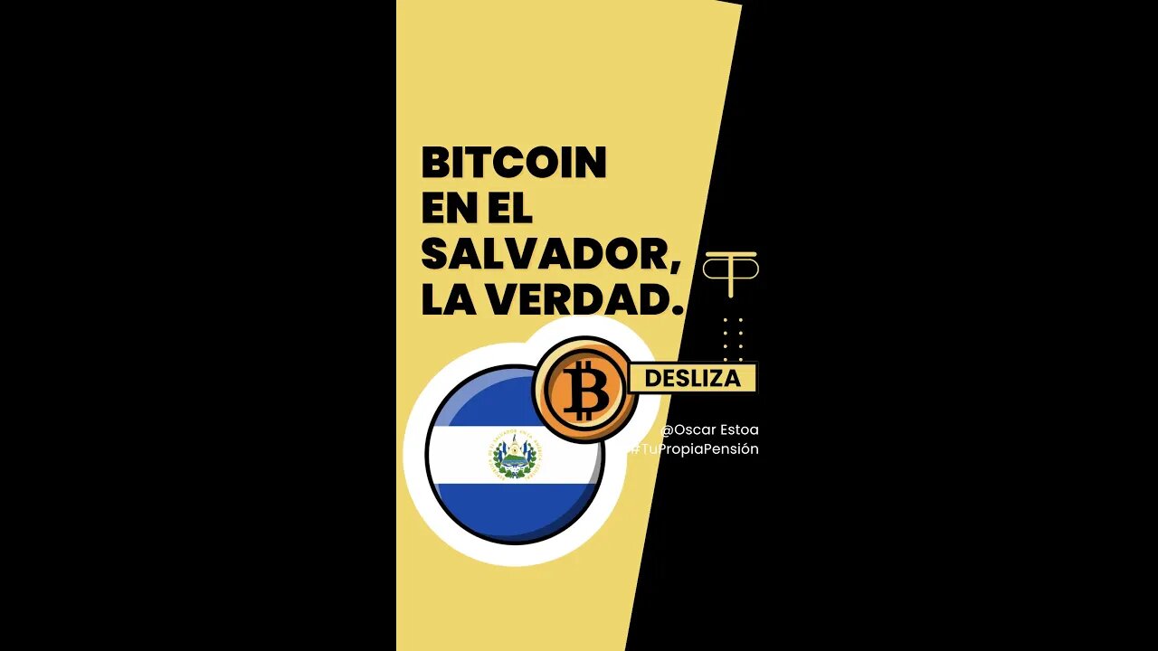 La verdad sobre #bitcoin y #elsalvador