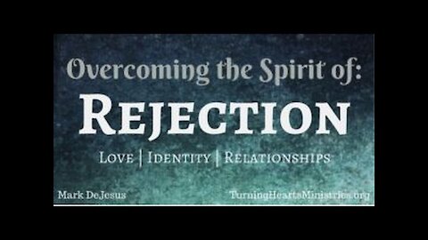 20161011 REJECTION: The Enemy Of All Hope In Jesus Christ