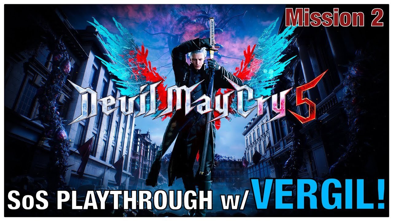 DEVIL MAY CRY 5 | VERGIL Mission 2! Son of Sparda Playthrough! (PS4 Pro Gameplay)