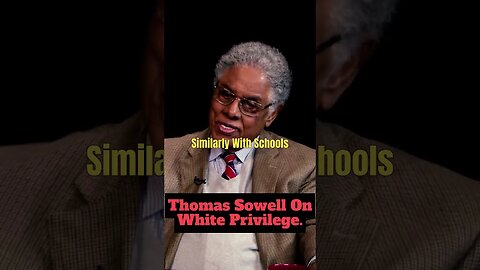 Thomas Sowell Debunking Social Justice