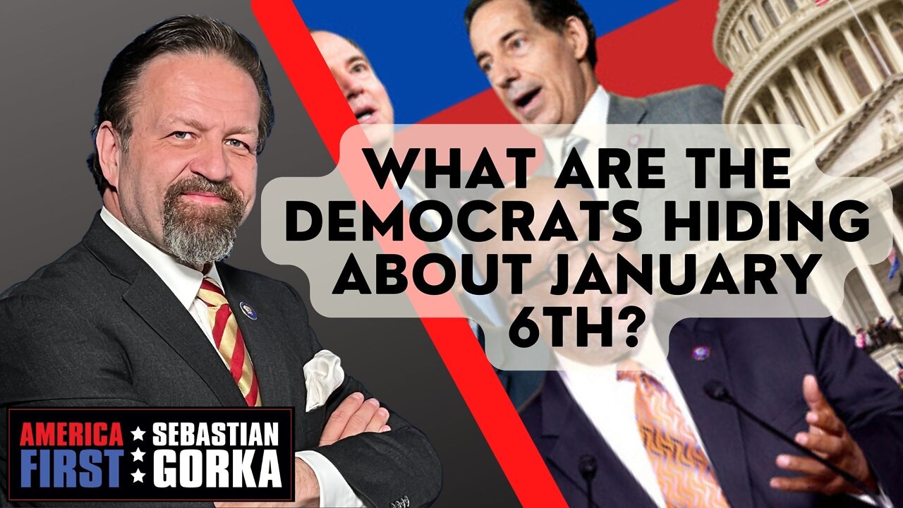 What are the Democrats hiding about January 6th? Rep. Dan Bishop with Sebastian Gorka