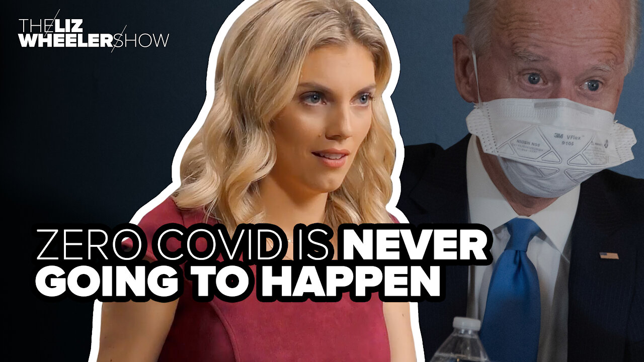 Zero COVID is never going to happen