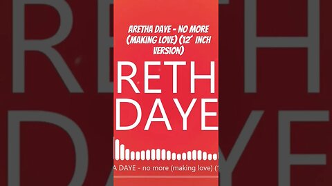 Aretha Daye - No More (Making Love) (12´ Inch Version)