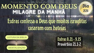 MOMENTO COM DEUS - MILAGRE DA MANHÃ - Dia 221/365 #biblia