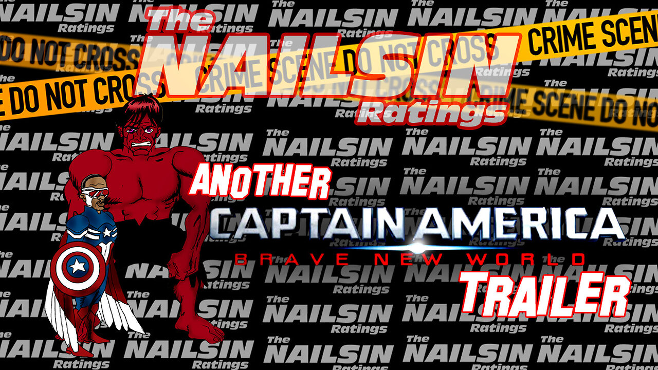 The Nailsin Ratings: Another Captain America 4 Trailer