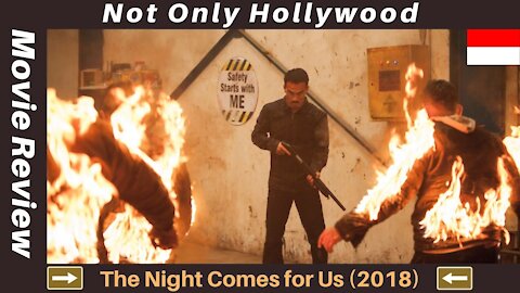 The Night Comes for Us (2018) | Movie Review | Indonesia | One of the best action movies ever made