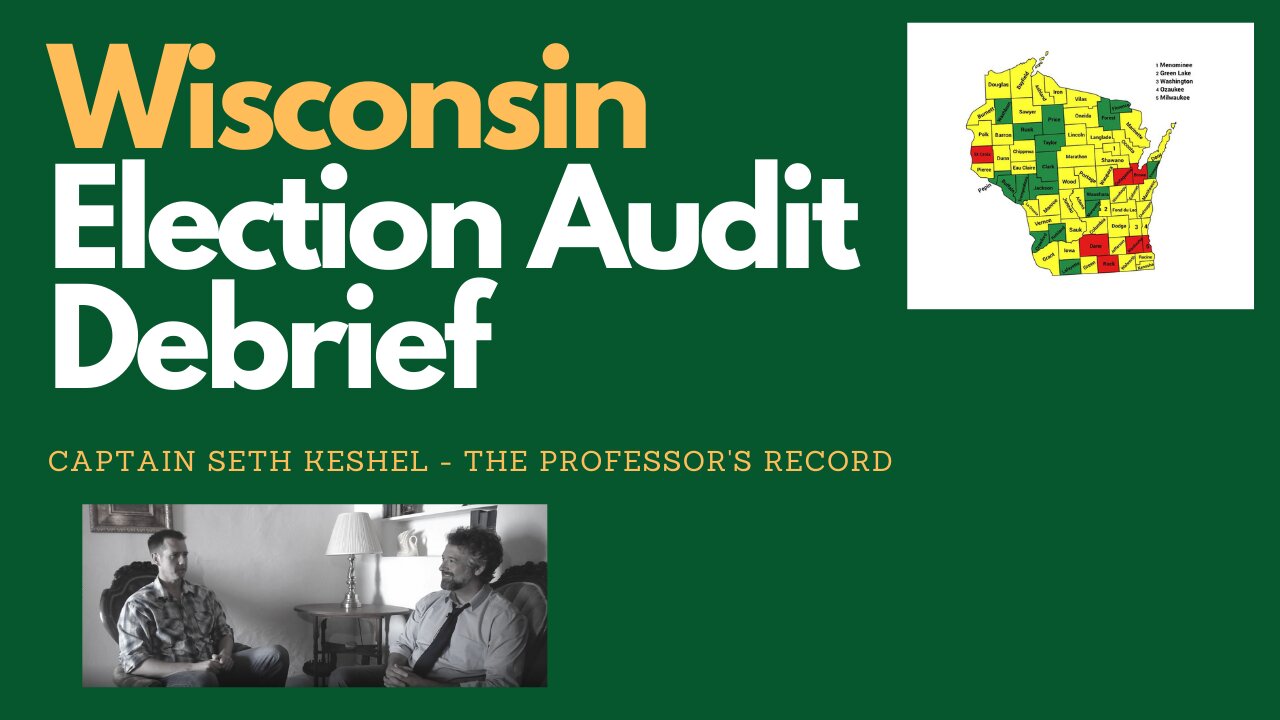 Wisconsin Election Audit Debrief: Captain Seth Keshel