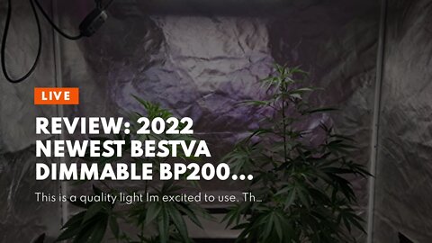 Review: 2022 Newest BESTVA Dimmable BP2000 LED Grow Light Samsung Diodes 5x4ft Coverage Full Sp...