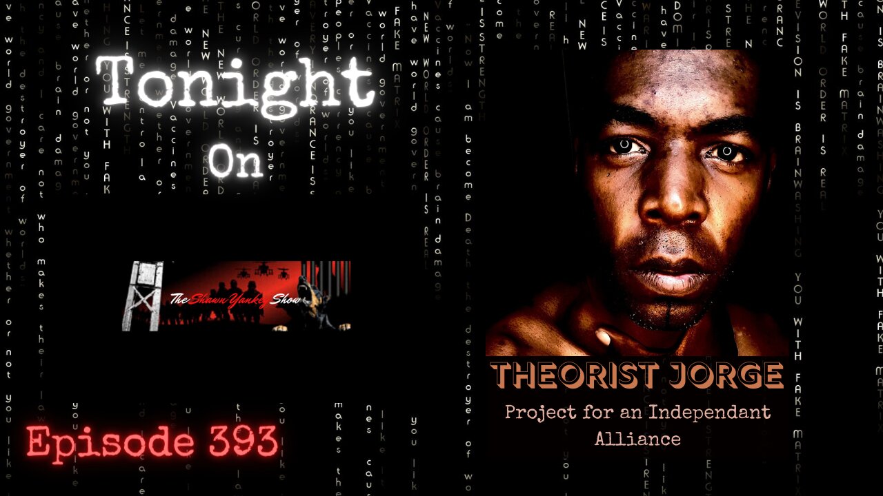 Theorist Jorge P.I.A.C. | The Shawn Yankey Show #393