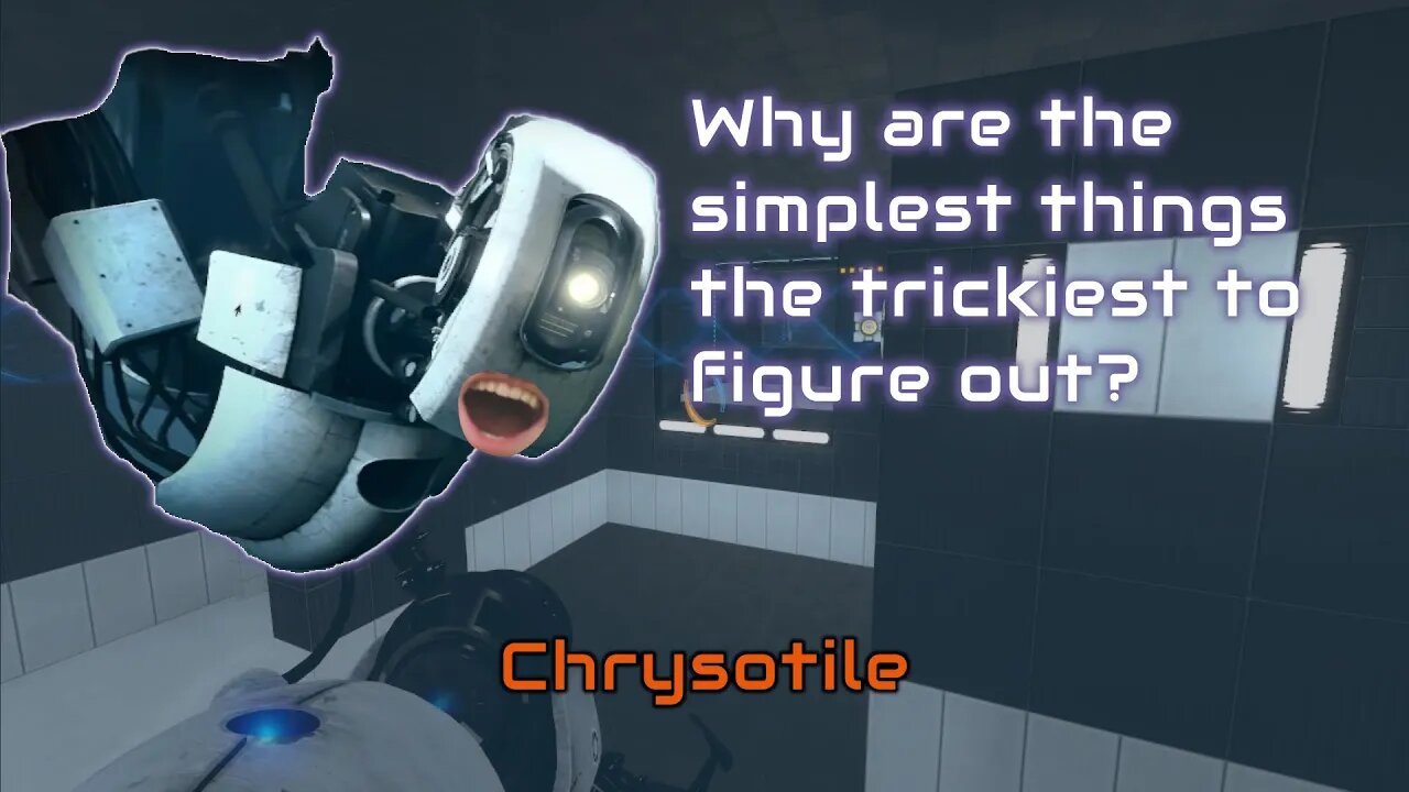 Portal 2 - Chrysotile