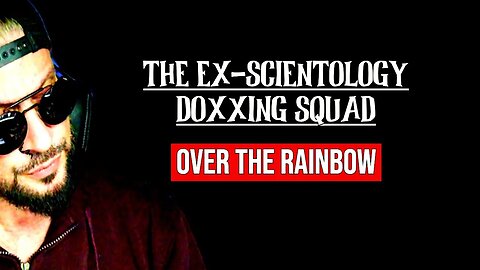 The Ex-Scientology Doxxing Squad