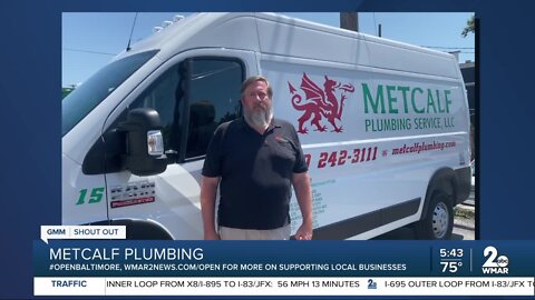 Metcalf Plumbing says "We're Open Baltimore!"