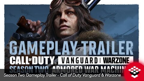 Season Two Gameplay Trailer - Call of Duty Vanguard & Warzone