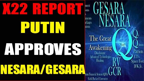 PUTIN APPROVES NESARA/GESARA IN SUSSIA!!! MAY 27, 2022 - TRUMP NEWS