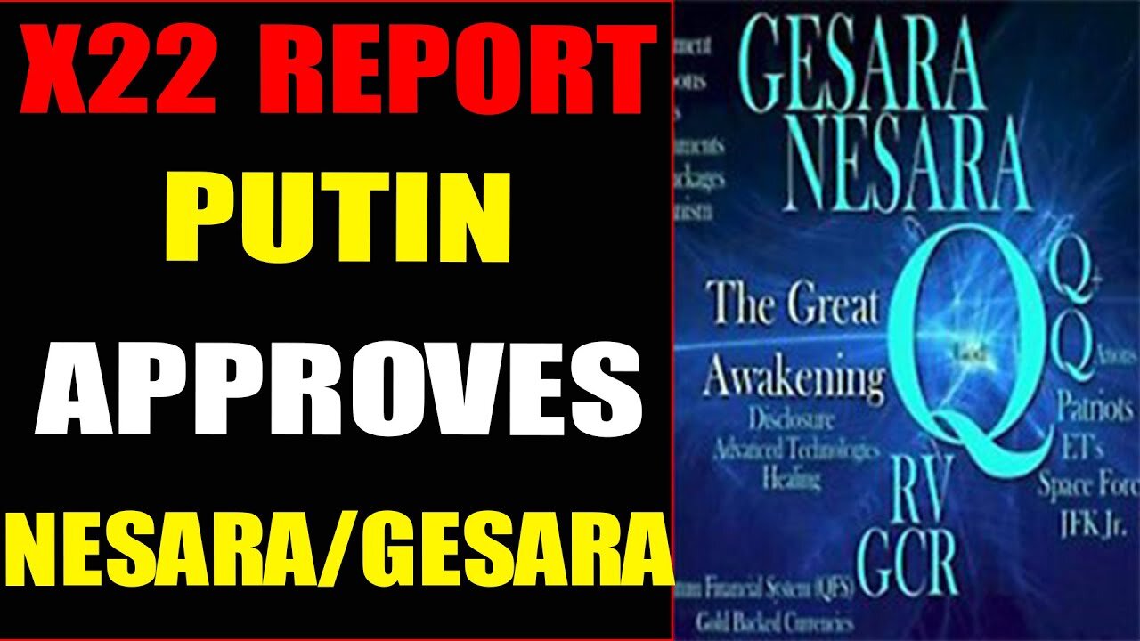 PUTIN APPROVES NESARA/GESARA IN SUSSIA!!! MAY 27, 2022 - TRUMP NEWS