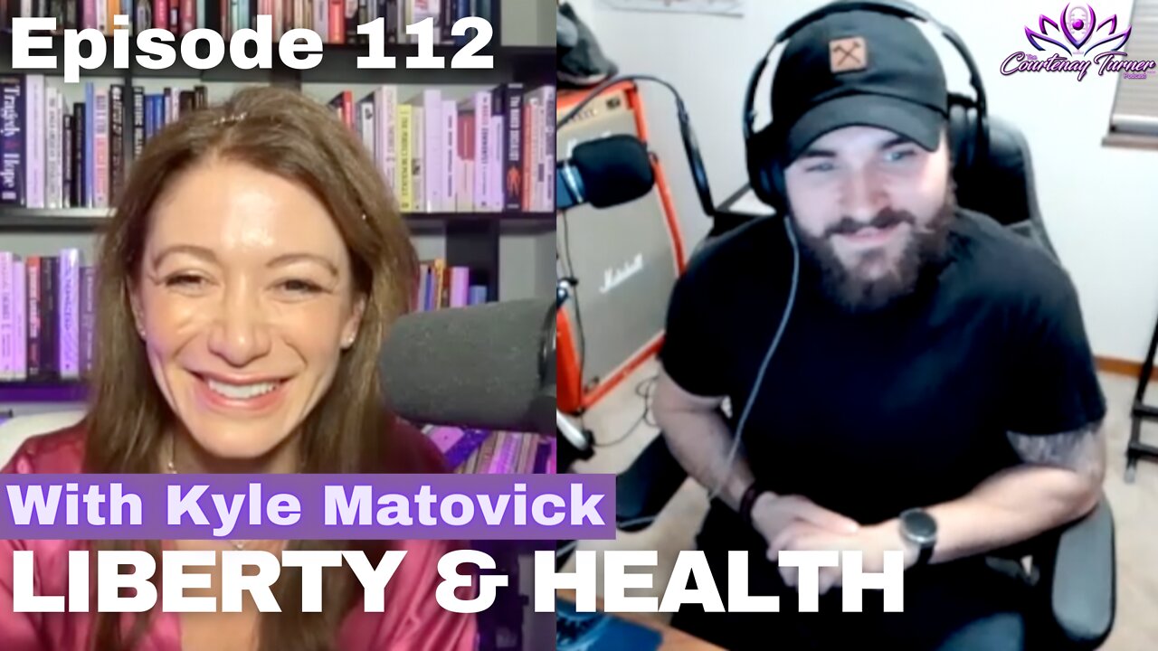 Ep 112: Liberty & Health with Kyle Matovick