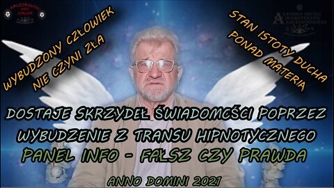 ,,STAN ISTOTY DUCHA PONAD MATERIĄ DOSTAJE SKRZYDEŁ ŚWIADOMOŚCI POPRZEZ WYBUDZENIE Z TRANSU