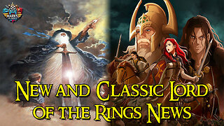 New & Classic Lord of the Rings News