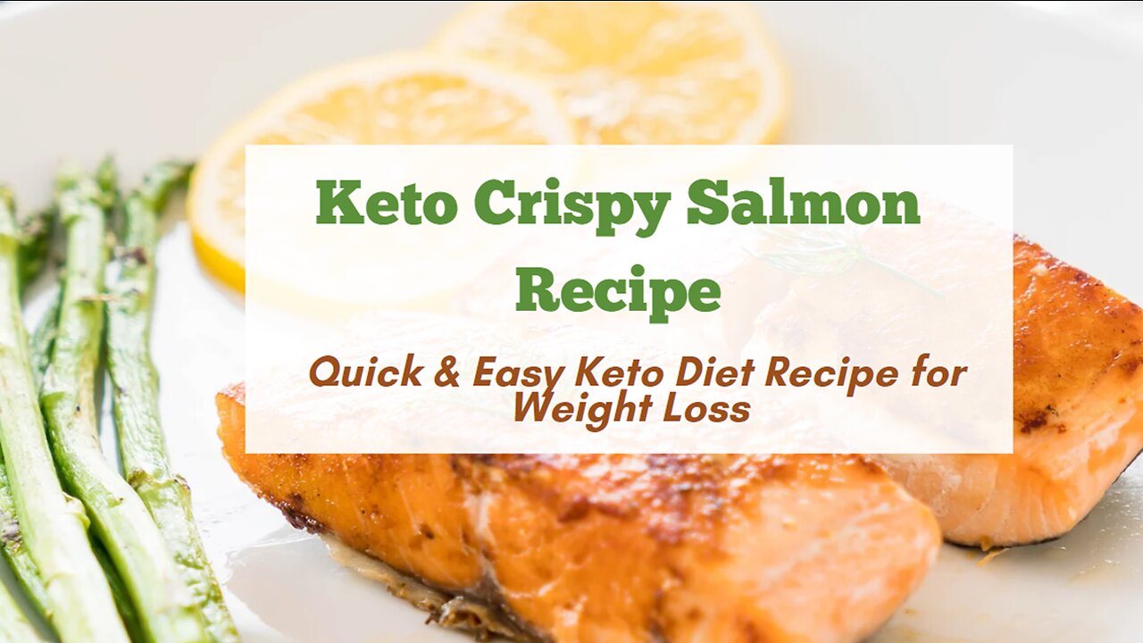 Keto Crispy Salmon Recipe - Quick & Easy Keto Diet Recipe for Weight Loss - Low Carb Salmon Recipe