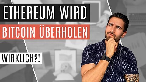 Wird Ethereum Bitcoin überholen? PRO und CON im Vergleich 🤔