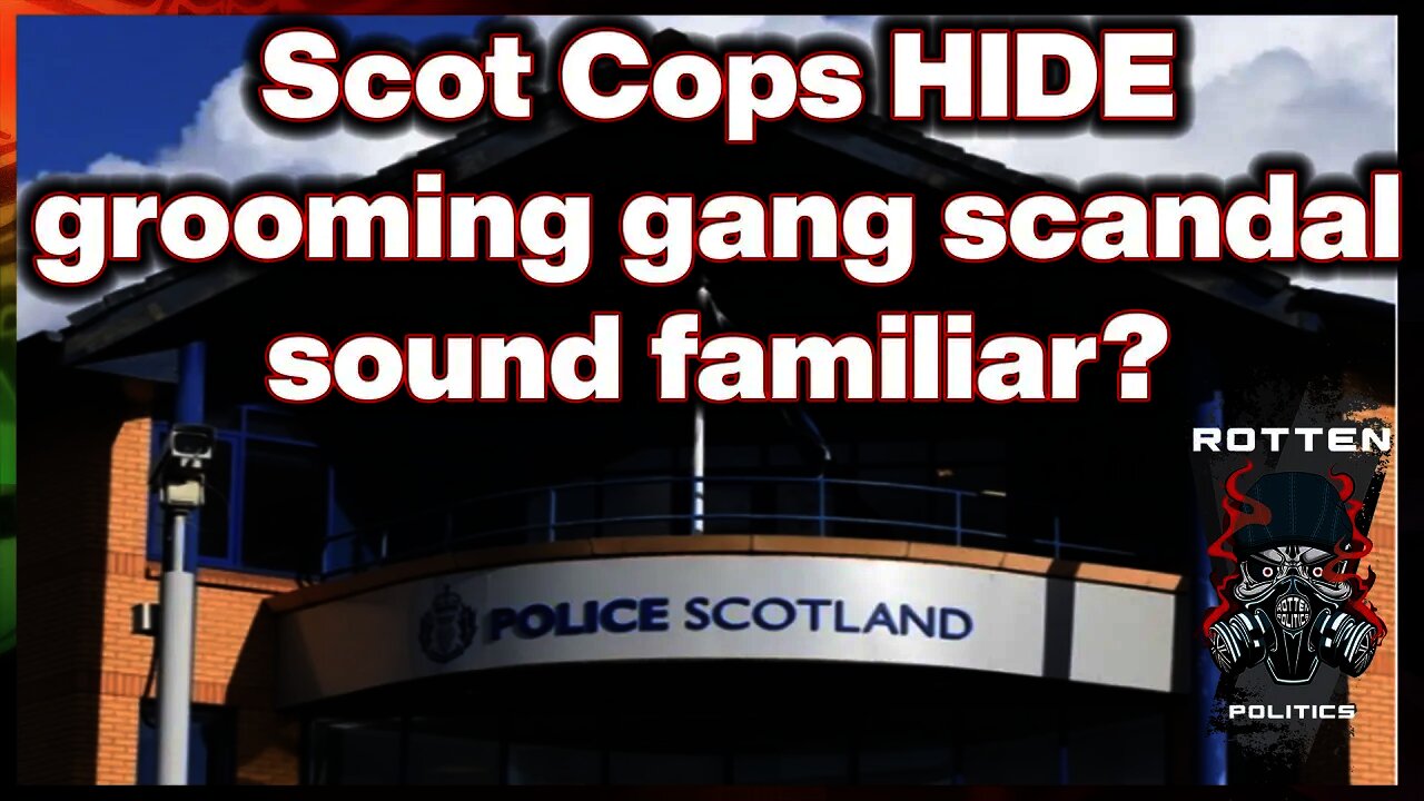 Scotland Police HIDE groomers from the public