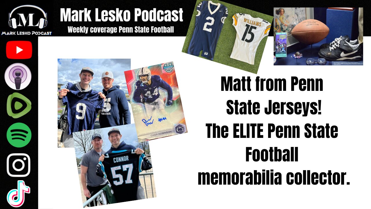 Interview with Penn State Jerseys! The elite collector || Mark Lesko Podcast #pennstatefootball