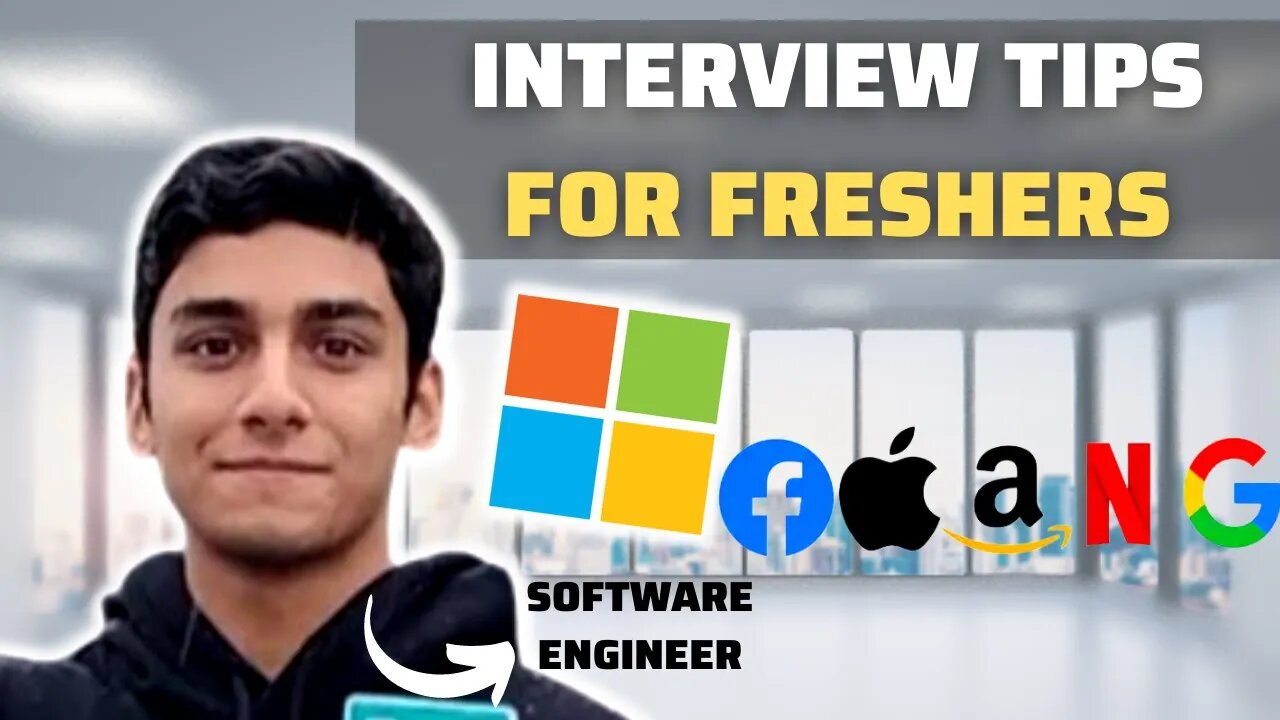 Interview Tips For Freshers | Software Engineering (ft. Microsoft SWE)