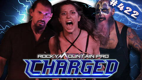 Rocky Mountain Pro Wrestling | Charged 422 FULL EPISODE