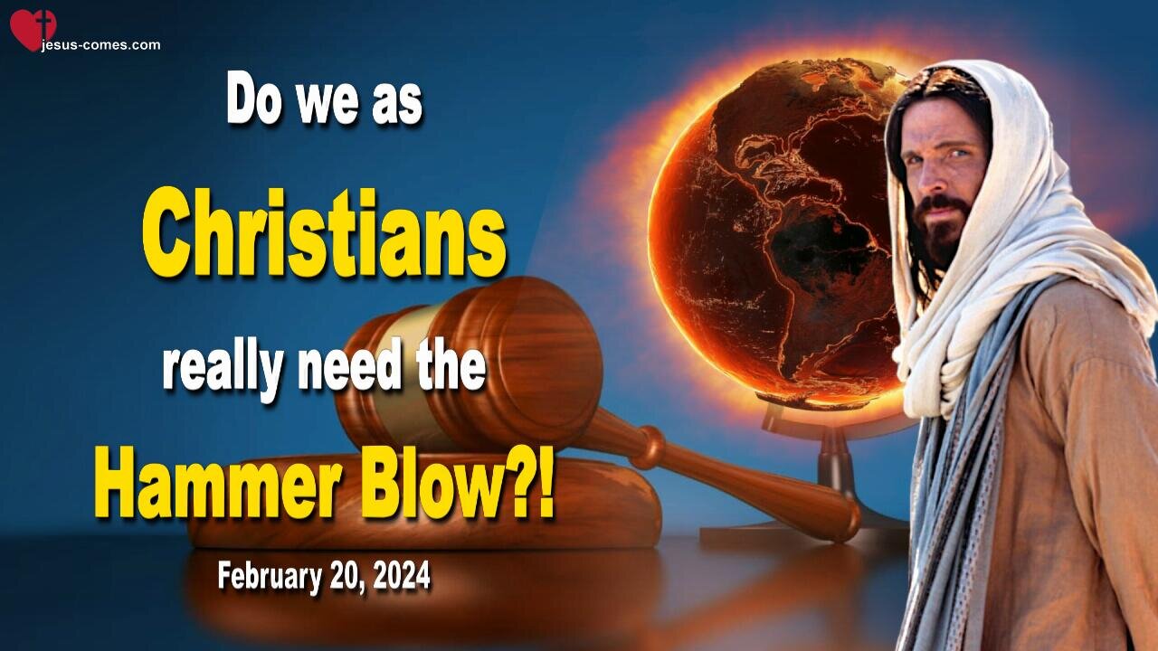 Do we Christians really need the Hammer Blow to wake up?!