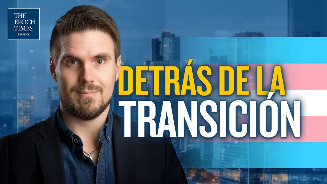 Los oscuros trasfondos de la "cirugía trans": Director de 'Gender Transformation