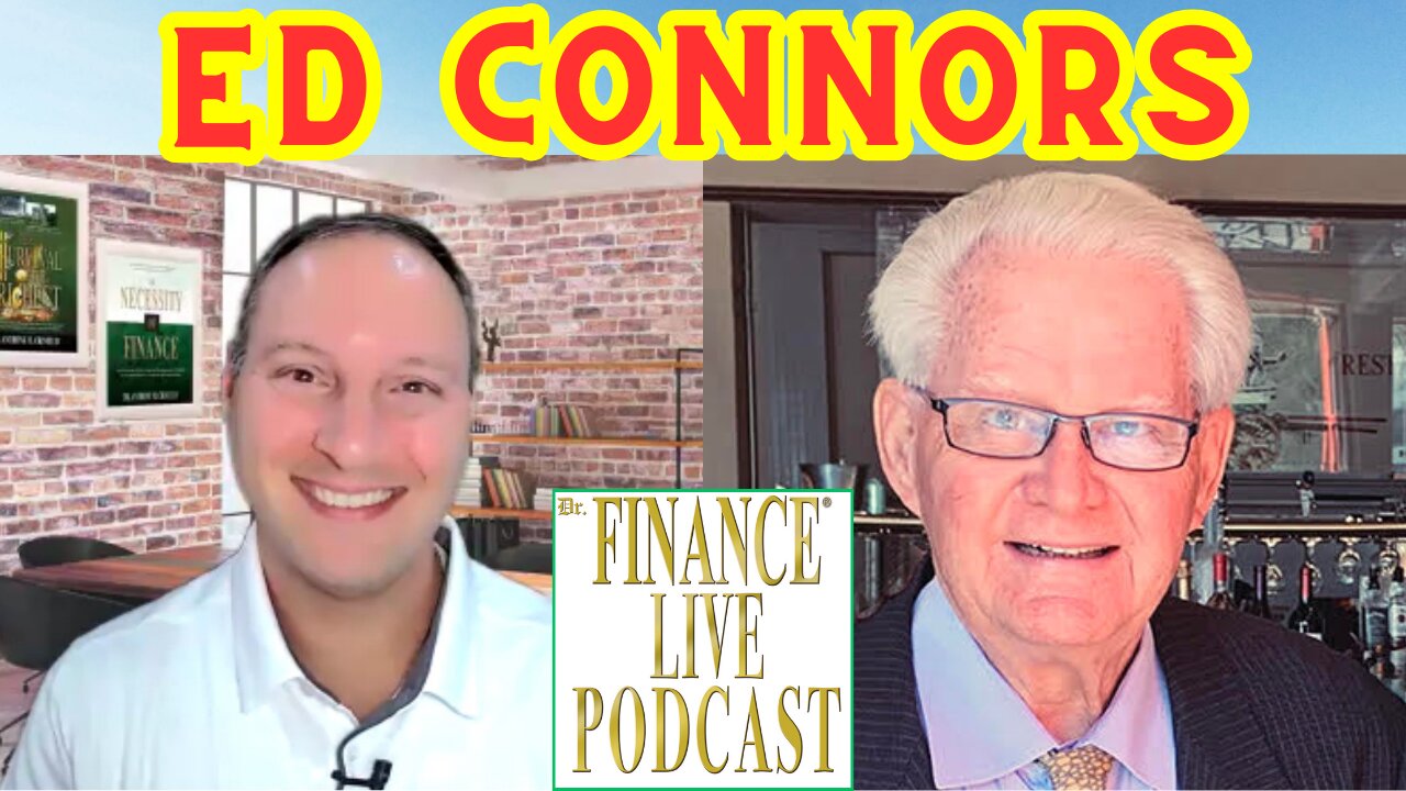 Dr. Finance Live Podcast Episode 58 - Ed Connors Interview - ex-Gold's Gym Owner - Fitness Pioneer