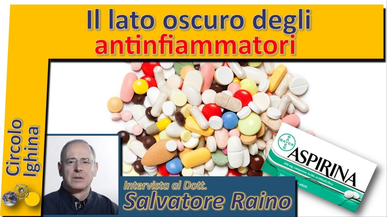 Il lato oscuro degli antinfiammatori - Dr Salvatore Rainò