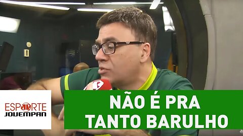 "Não é pra tanto barulho", diz Beting sobre Corinthians em 7º
