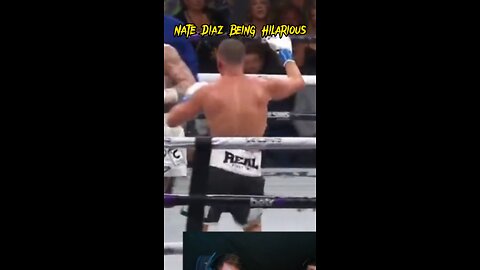Nate Diaz Being Hilarious