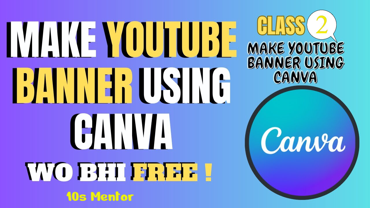 How to Create a You Tube Banner | Banner Tutorial | You Tube Channel Art | 10s Mentor