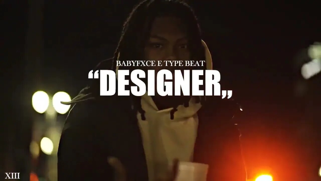 [NEW] Babyfxce E Type Beat "Designer" (ft. Rio Da Yung Og) | Flint Type Beat | @xiiibeats