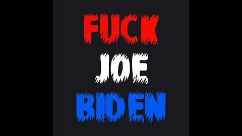 Fuck Joe Biden !!!