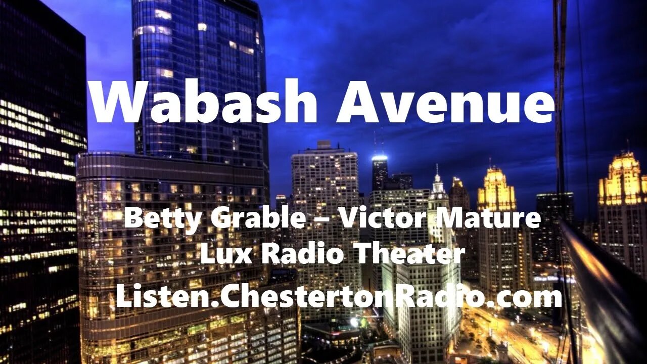 Wabash Avenue - Betty Grable - Victor Mature - Lux Radio Theater