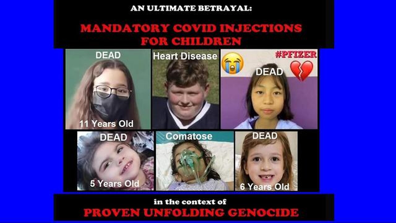 Ultimate Betrayal: Mandatory C-Injections for Children - Proven Genocide, AI control (Oct 2022)