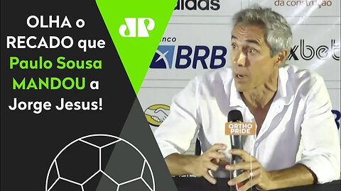 "Em relação ao Jorge Jesus, EU SÓ..." OLHA o que Paulo Sousa FALOU ao ex-técnico do Flamengo!