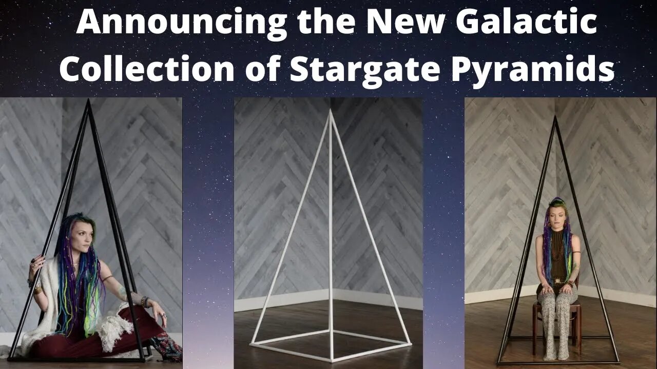 Announcing the New Galactic Collection of Stargate Pyramids