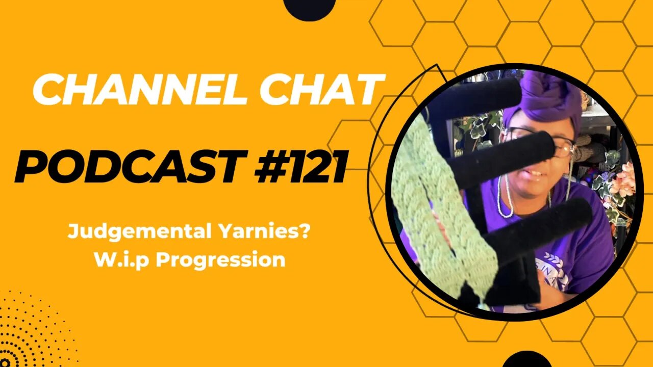 Channel Chat 121: Is yarn choice really that serious? 🤔🤨🧶