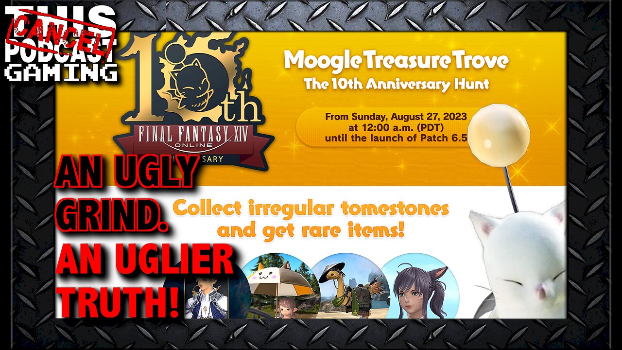 Final Fantasy XIV: The Ugly Truth of the 10 Anniversary Moogle Treasure Trove!