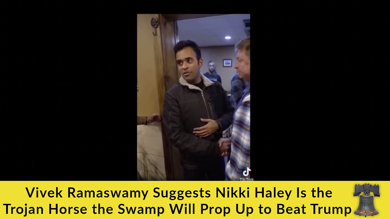 Vivek Ramaswamy Suggests Nikki Haley Is the Trojan Horse the Swamp Will Prop Up to Beat Trump