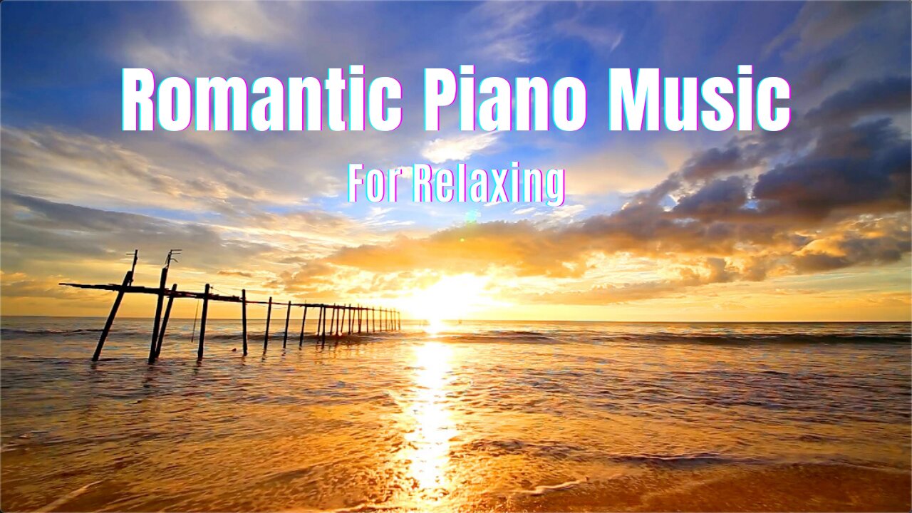 Romantic Piano Music, Beautiful Relaxing Music, Sleep Music, Stress Relief