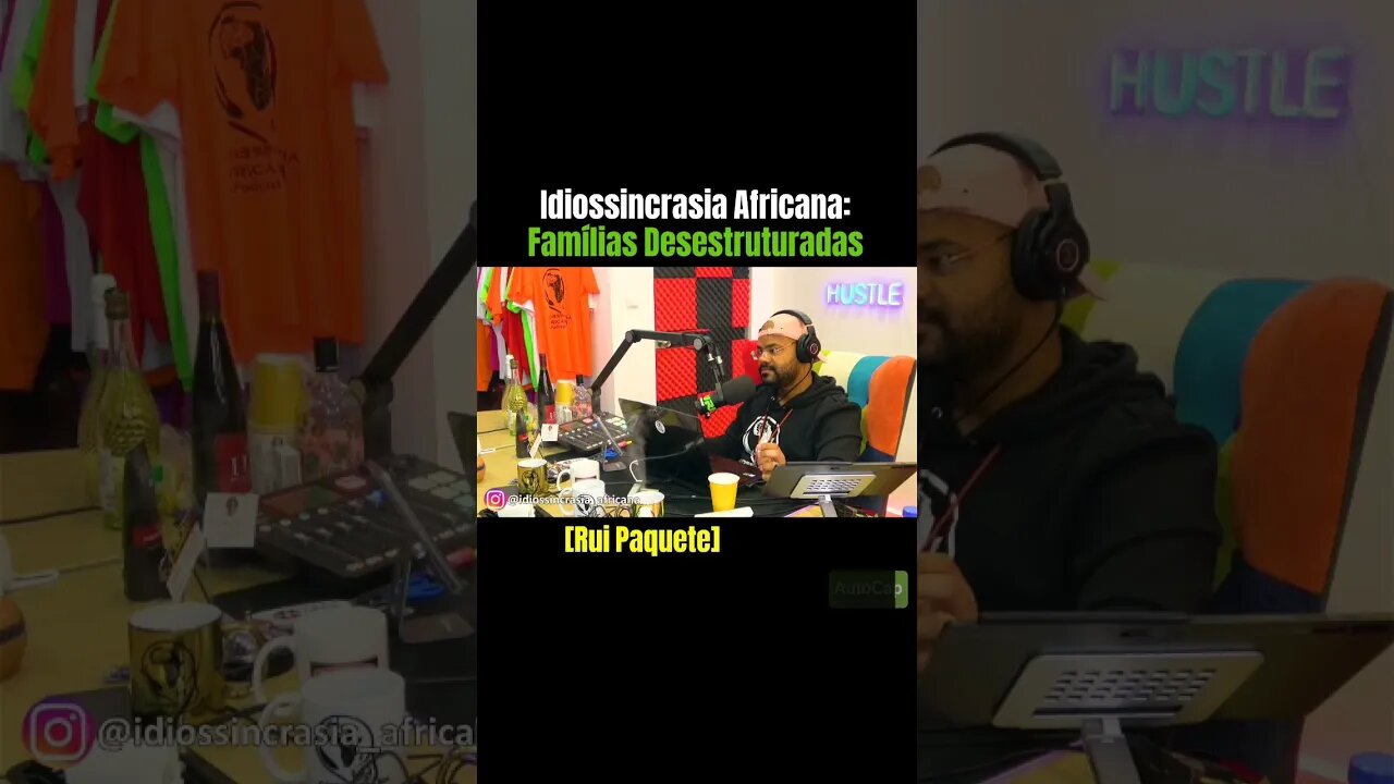 Famílias Desestruturadas - Idiossincrasia Africana EP.107 - Hipergamia Feminina